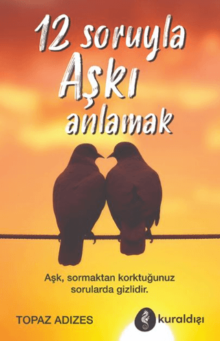 12 Soruyla Aşkı Anlamak Topaz Adizes