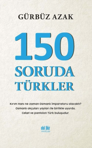 150 Soruda Türkler Burcu İlkay Kahraman