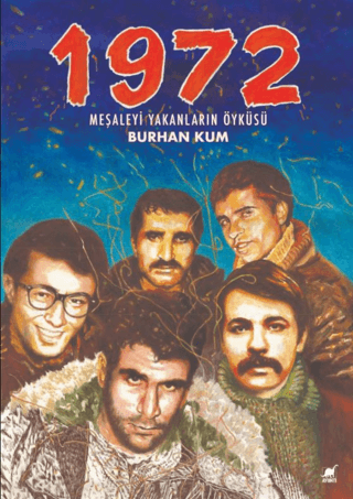 1972 - Meşaleyi Yakanların Öyküsü Burhan Kum