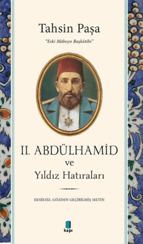 2. Abdülhamid ve Yıldız Hatıraları Emine Erdem