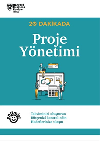 20 Dakikada Proje Yönetimi Harvard Business Review