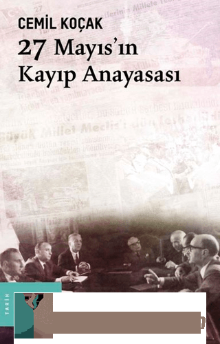 27 Mayıs'ın Kayıp Anayasası