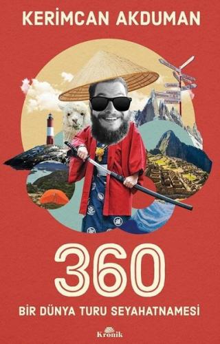360 - Bir Dünya Turu Seyahatnamesi Kerimcan Akduman