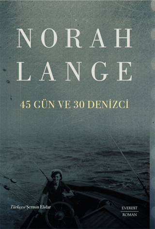45 Gün Ve 30 Denizci Norah Lange