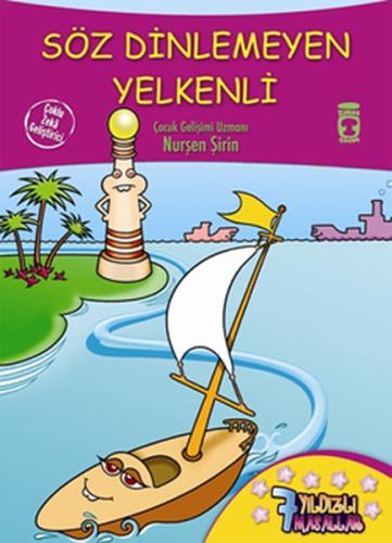 7 Yıldızlı Masallar - Söz Dinlemeyen Yelkenli