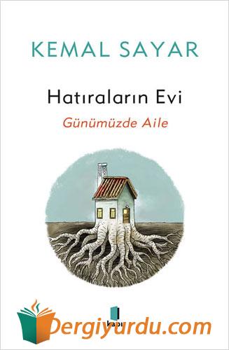 Hatıraların Evi - Günümüzde Aile
