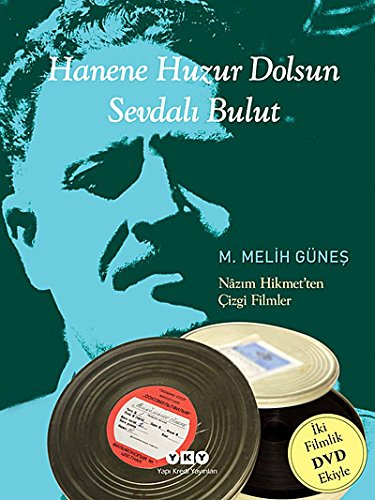 Hanene Huzur Dolsun Sevdalı Bulut M. Melih Güneş