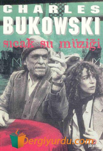 Sıcak Su Müziği Charles Bukowski