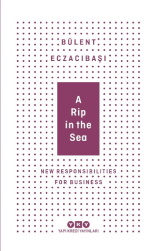A Rip in the Sea - New Responsibilities For Business