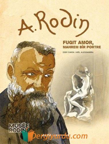 A. Rodin: Fugit Amor Mahrem Bir Portre