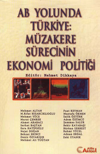 AB Yolunda Türkiye: Müzakere Sürecinin Ekonomi Politiği