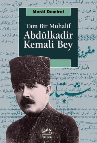 Abdülkadir Kemali Bey - Tam Bir Muhalif Michael Fossel