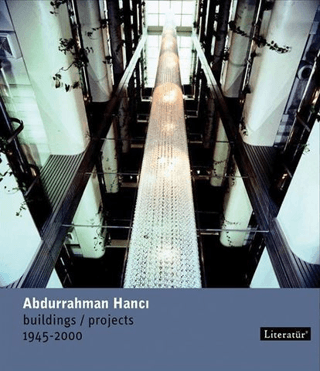 Abdurrahman Hancı Buildings / Projects 1945 - 2000