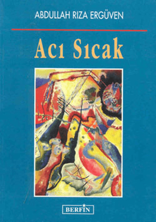 Acı Sıcak Varis Çakan