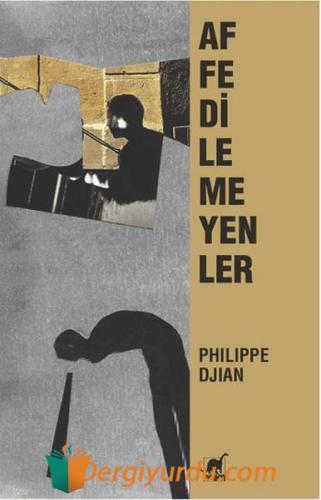 Affedilmeyenler Philippe Djian