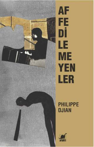 Affedilmeyenler Philippe Djian