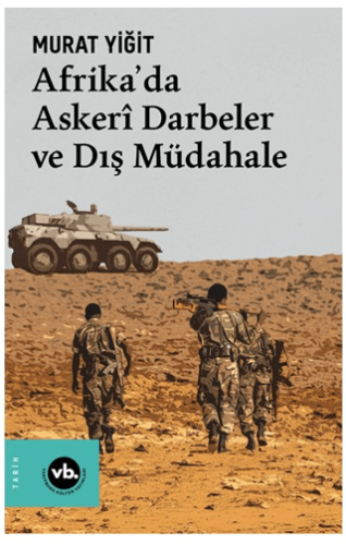 Afrika'da Askerî Darbeler ve Dış Müdahale