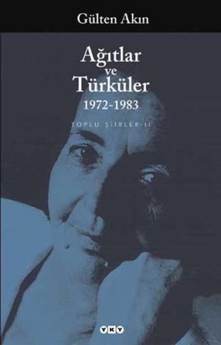 Ağıtlar ve Türküler (1972-1983) Top Gülten Akın