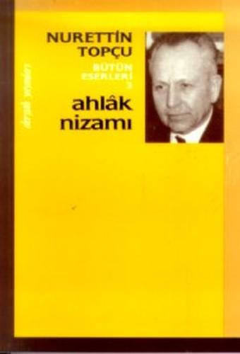 Ahlak Nizamı Bütün Eserleri 3 Enis Emre Memişoğlu