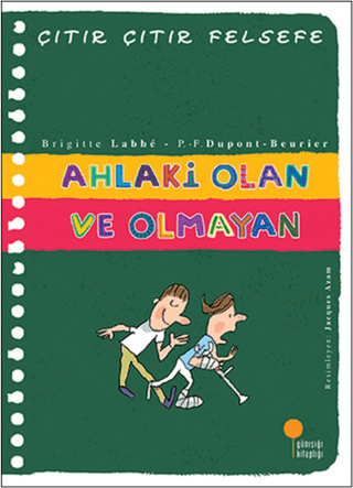 Ahlaki Olan ve Olmayan - Çıtır Çıtır Felsefe 26 Andre Wink