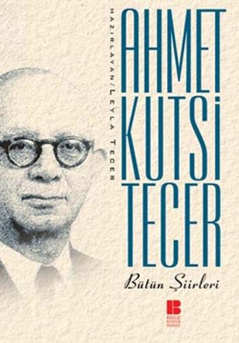 Ahmet Kutsi Tecer Bütün Şiirleri Sylvie Neeman