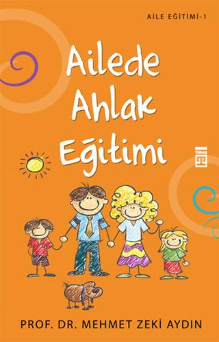 Ailede Ahlak Eğitimi Mehmet Zeki Aydın