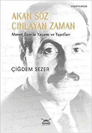 Akan Söz Çınlayan Zaman M. Bayram Ayaz