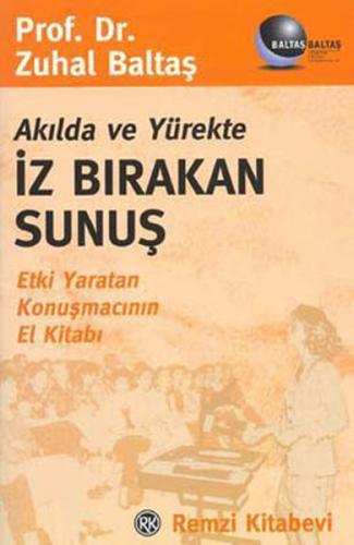 Akılda ve Yürekte İz Bırakan Sunuş Zuhal Baltaş