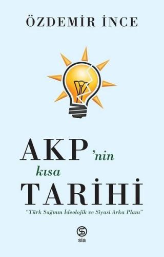 AKPnin Kısa Tarihi: Türk Sağının İdeolojik ve Siyasi Arka Planı Jon El