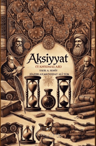 Aksiyyat (Yansımalar) Abdülgani Seniy Yurtman