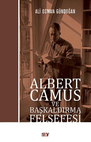 Albert Camus ve Başkaldırma Felsefesi Gül Esra Atalay