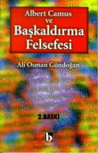 Albert Camus ve Başkaldırma Felsefesi Gül Esra Atalay