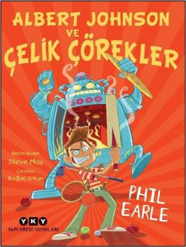 Albert Johnson ve Çelik Çörekler Phil Earle