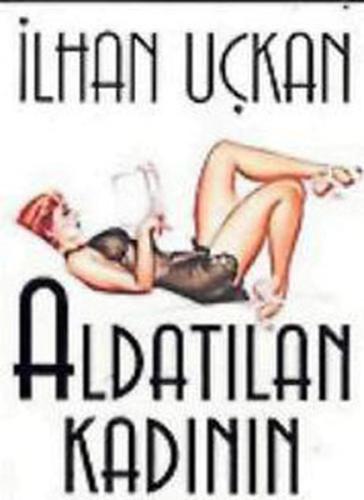 Aldatılan Kadının Kılavuzu Çilem Tercüman