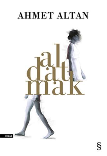Aldatmak Ahmet Altan