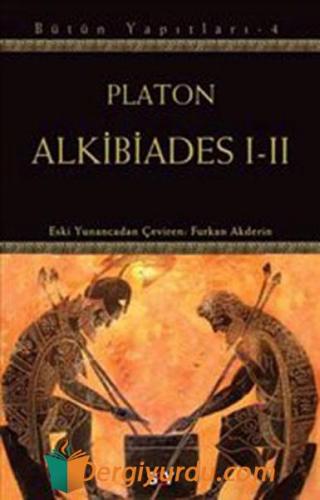 Alkibiades I - II Platon(Eflatun)