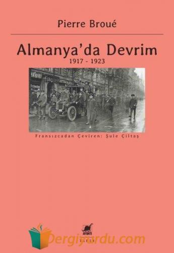 Almanya'da Devrim 1917 - 1923 Pierre Broue