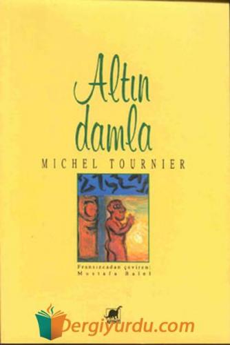 Altın Damla Michel Tournier