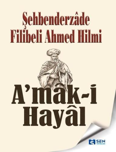 A'mak-i Hayal Şehbenderzade Filibeli Ahmed Hilmi