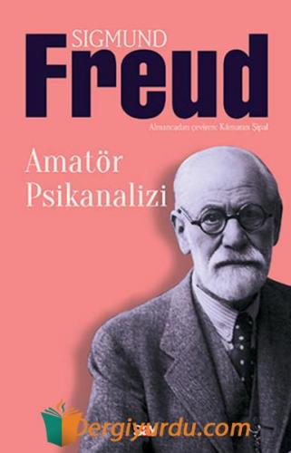 Amatör Psikanalizi Sigmund Freud