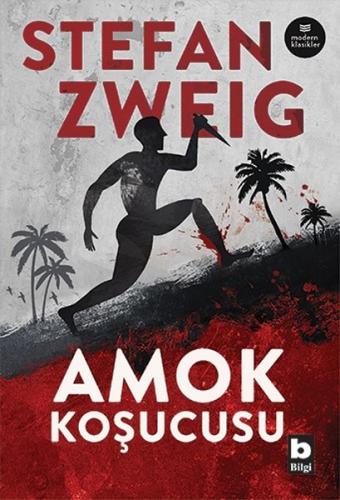 Amok Koşucusu-Modern Klasikler Stefan Zweig