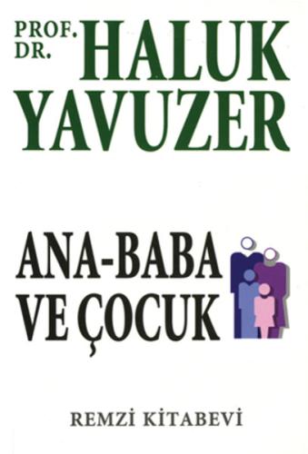 Ana Baba ve Çocuk Haluk Yavuzer