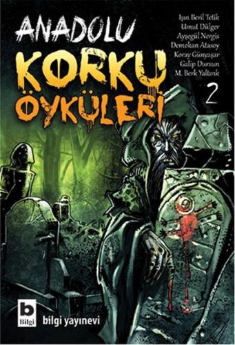 Anadolu Korku Öyküleri - 2 Işın Beril Tetik