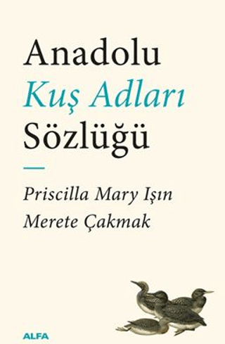 Anadolu Kuş Adları Sözlüğü Veysi Erdoğan