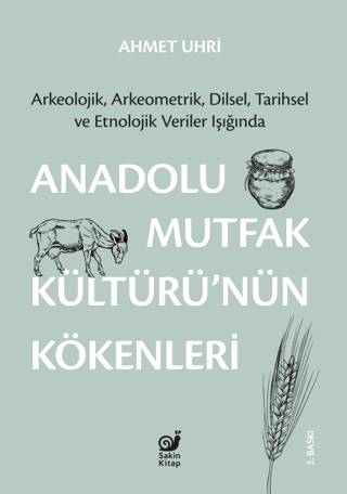 Anadolu Mutfak Kültürü'nün Kökenleri