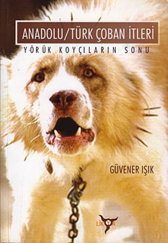 Anadolu/Türk Çoban İtleri David W. Brown