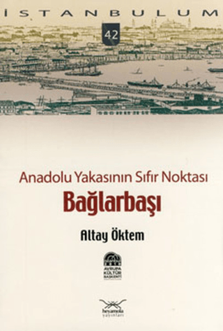 Anadolu Yakasının Sıfır Noktası Bağlarbaşı