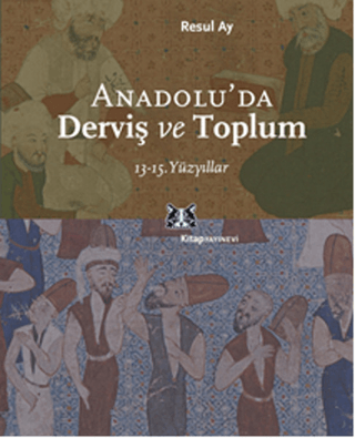 Anadolu'da Derviş ve Toplum