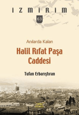 Anılarda Kalan Halil Rıfat Paşa Caddesi Sultan Murad Han