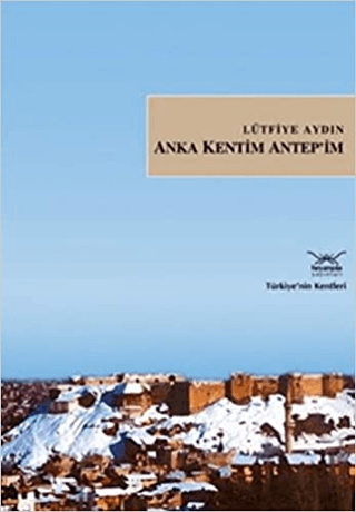 Anka Kentim Antep'im